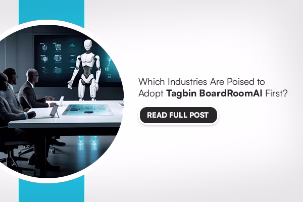 industries adopting tagbin boardroomai
